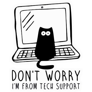 Don t Worry I m from Tech Support Sticker