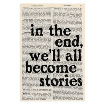 In the End we ll all become stories