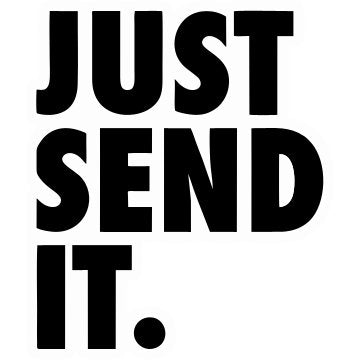 Just send It Sticker