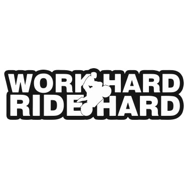 Work-Hard-Ride-Hard-New-SPC-15 Vinyl Sticker Waterproof Decals for Motorcycle, Helmet & Laptop | Edgy Aesthetic Stickers for Bikes and cars