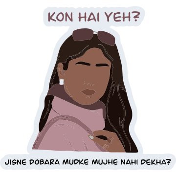 Kon hai ye jisne Dubara mudke mujhe nhi dekha 3D Vinyl Sticker Waterproof Decals for Motorcycle, Helmet & Laptop | Edgy Aesthetic Stickers for Bikes and cars - Moto Genius