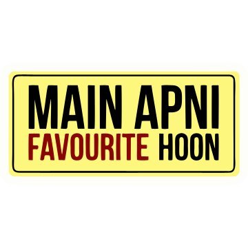 mai apni Favourite Hoon 3D Vinyl Sticker Waterproof Decals for Motorcycle, Helmet & Laptop | Edgy Aesthetic Stickers for Bikes and cars - Moto Genius