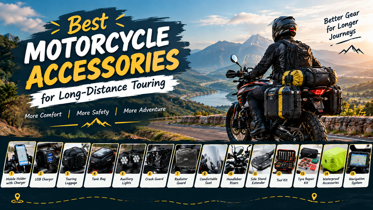 Best Motorcycle Accessories for Long-Distance Touring