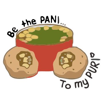 Be the Pani to My puri Sticker