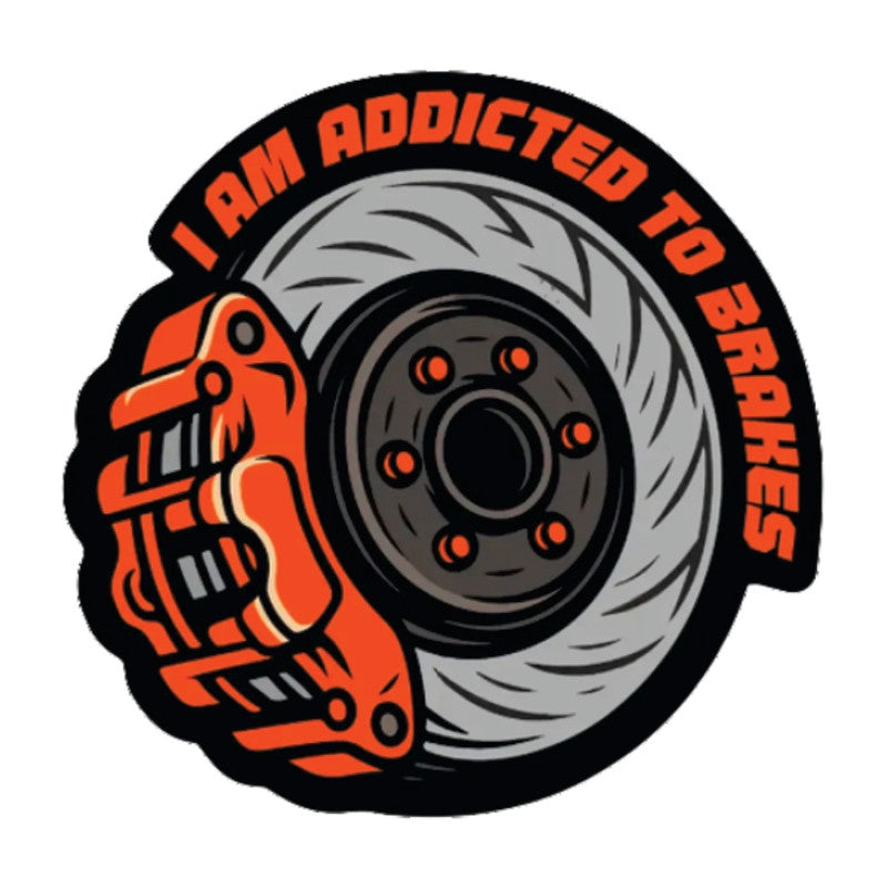 I-Am-Addicted-to-Brakes 3D Vinyl Sticker Waterproof Decals for Motorcycle, Helmet & Laptop | Edgy Aesthetic Stickers for Bikes and cars