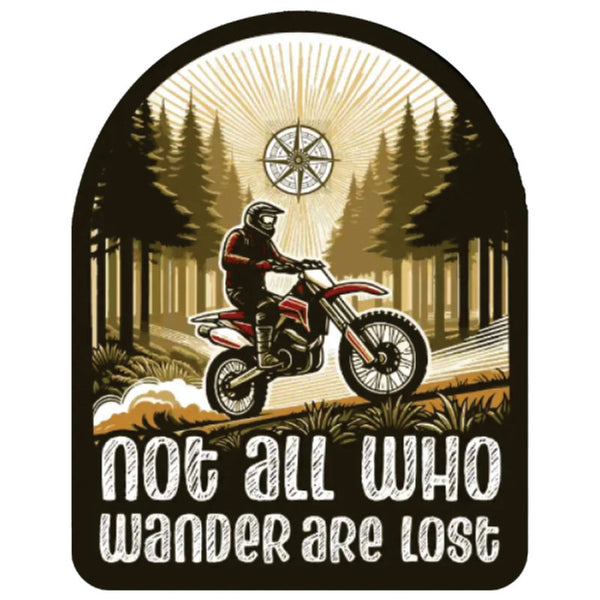 Not-All-who-wander-are-lost 3D Vinyl Sticker Waterproof Decals for Motorcycle, Helmet & Laptop | Edgy Aesthetic Stickers for Bikes and cars