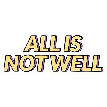 All is not well 3D Vinyl Sticker Waterproof Decals for Motorcycle, Helmet & Laptop | Edgy Aesthetic Stickers for Bikes and cars - Moto Genius