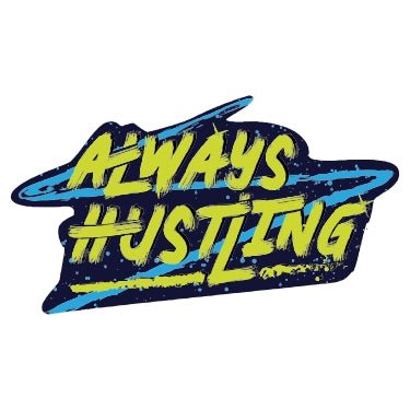Always-Hustling-SPC-15 Vinyl Sticker Waterproof Decals for Motorcycle, Helmet & Laptop | Edgy Aesthetic Stickers for Bikes and cars - Moto Genius