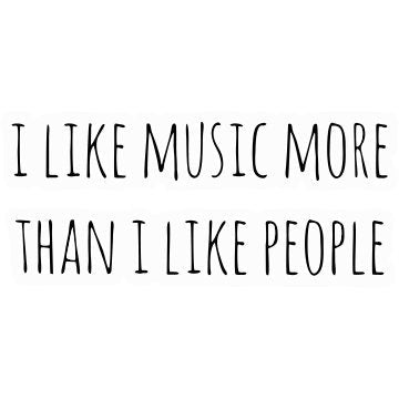 I like music More thank I like people Vinyl Sticker Waterproof Decals for Motorcycle, Helmet & Laptop | Edgy Aesthetic Stickers for Bikes and cars - Moto Genius